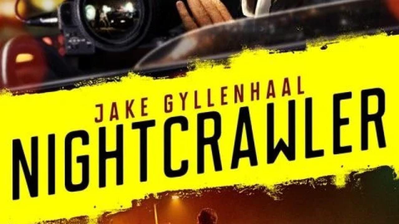 Nightcrawler ( 2014 )